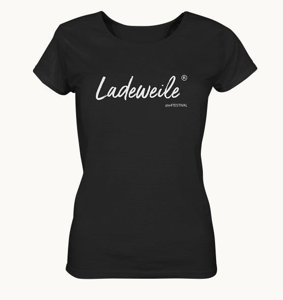 Ladeweile - Ladies Organic Shirt