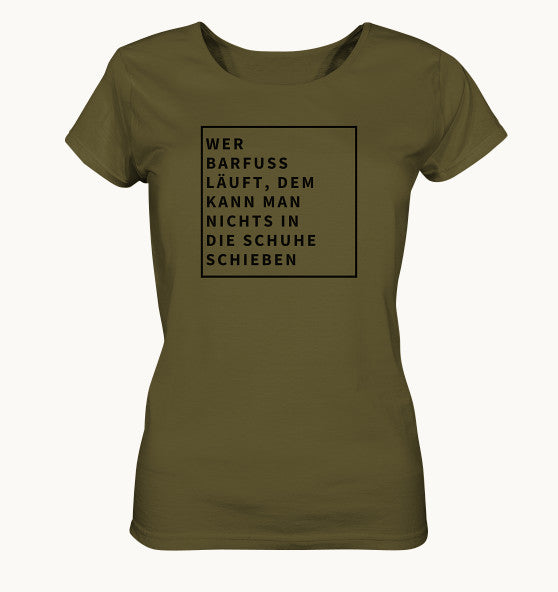 WER BARFUSS LÄUFT - Ladies Organic Shirt