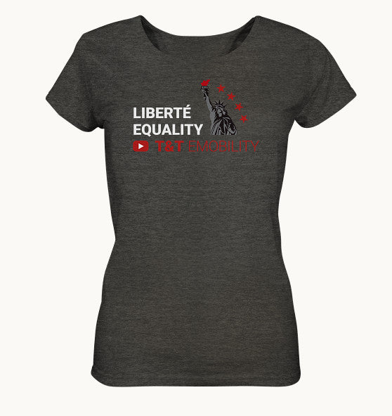 T&T Emobility LIBERTÉ EQUALITY black - Ladies Organic Shirt (meliert)