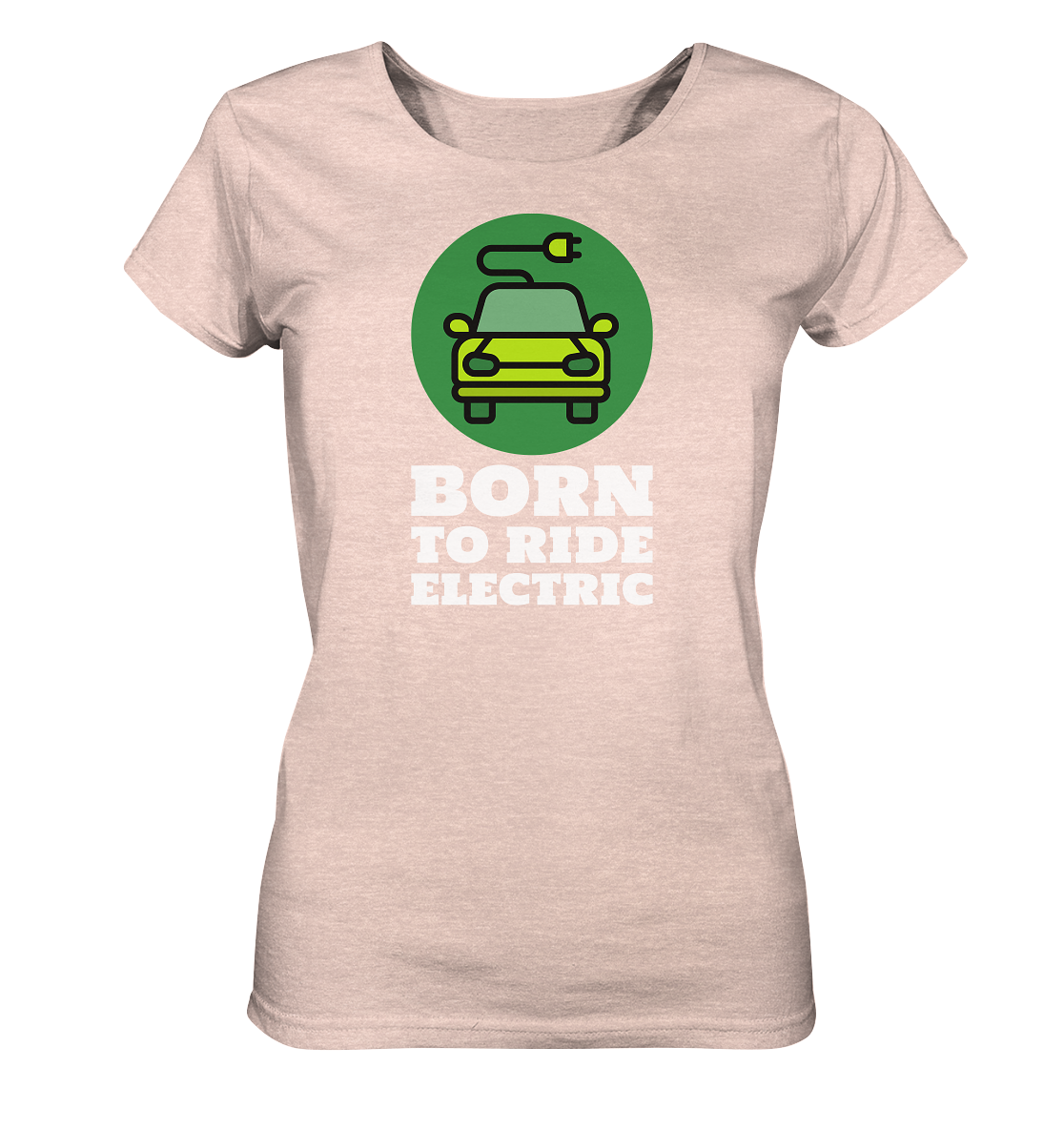 Born to ride electric ORGANIC - Ladies Organic Shirt (meliert)