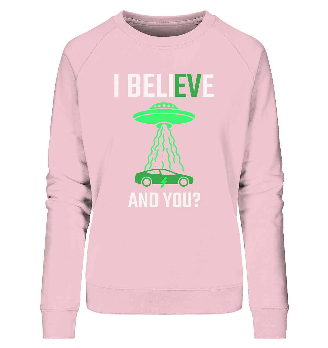 I believe ORGANIC - Ladies Organic Sweatshirt