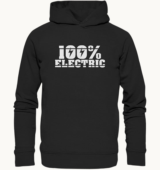 100% Electric - Organic Fashion Hoodie
