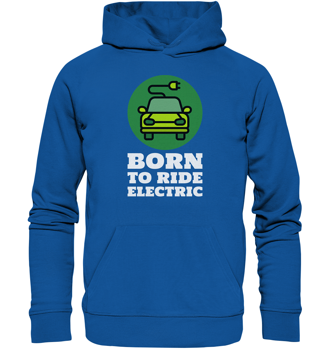 Born to ride electric ORGANIC - Organic Hoodie