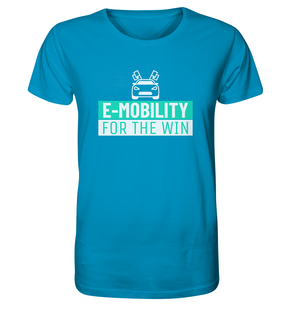 E-Mobility for the win ORGANIC - Organic Shirt