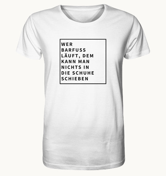 WER BARFUSS LÄUFT - Organic Shirt