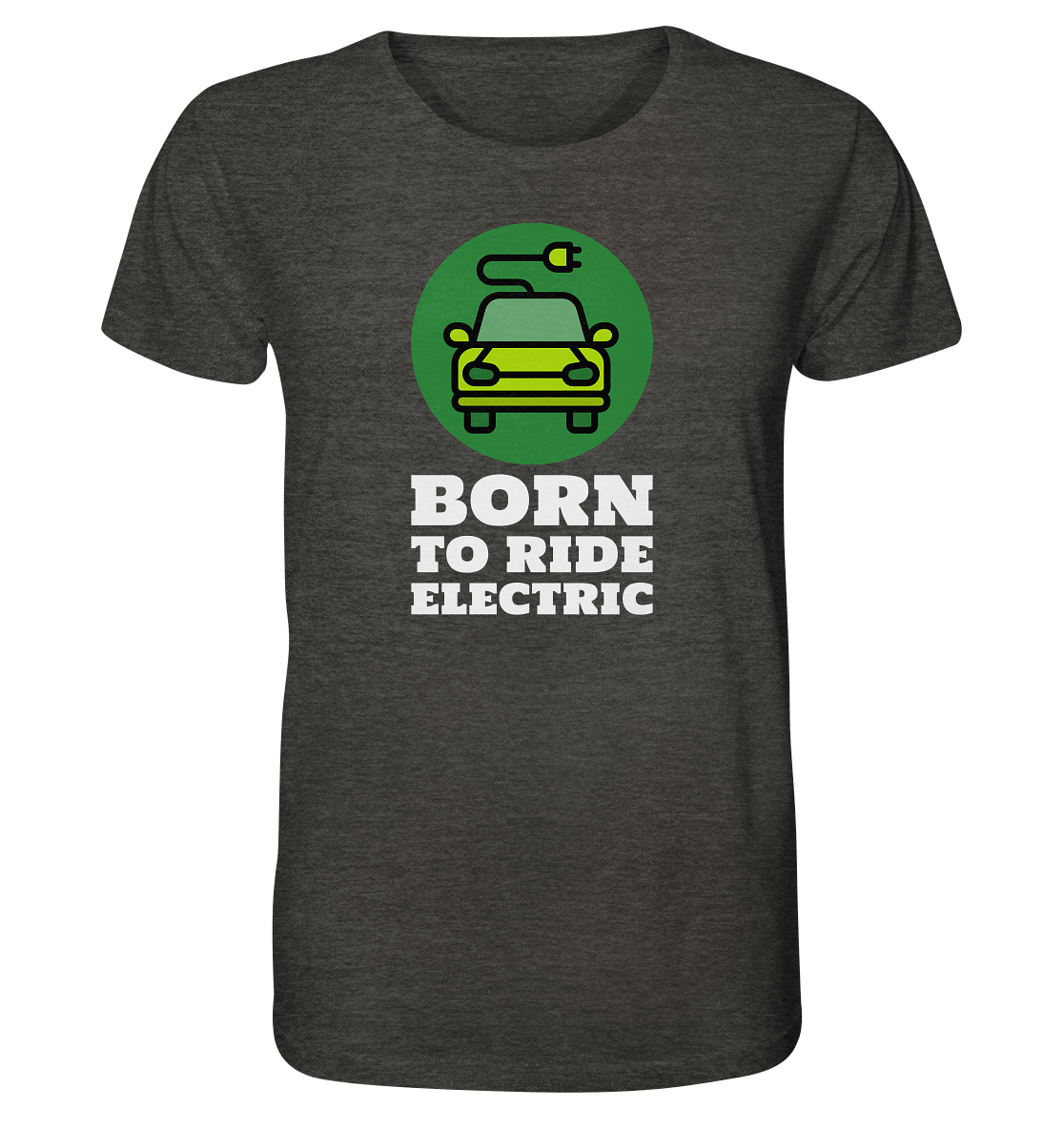 Born to ride electric ORGANIC - Organic Shirt (meliert)