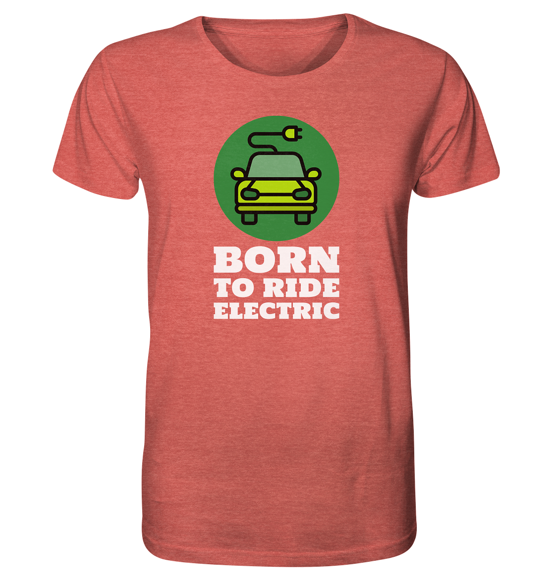 Born to ride electric ORGANIC - Organic Shirt (meliert)
