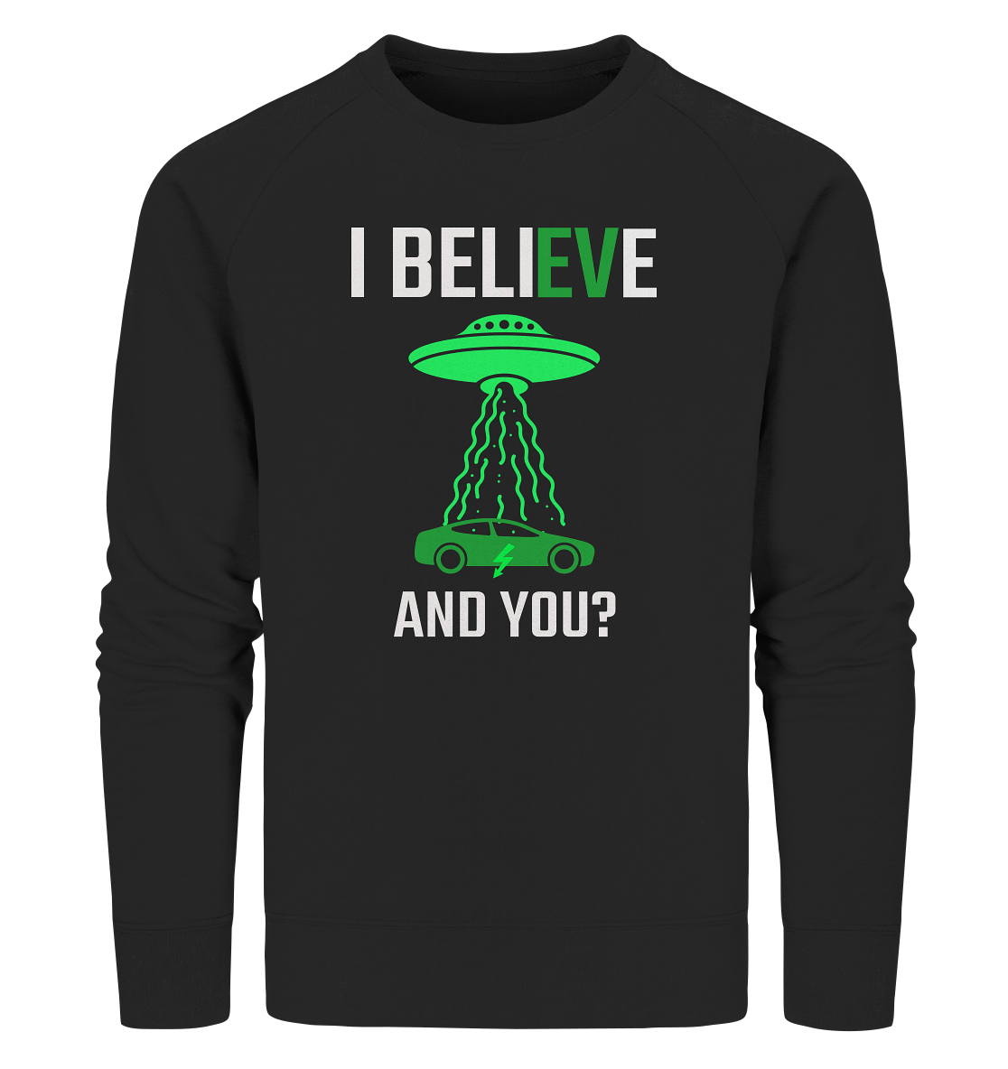I believe ORGANIC - Organic Sweatshirt