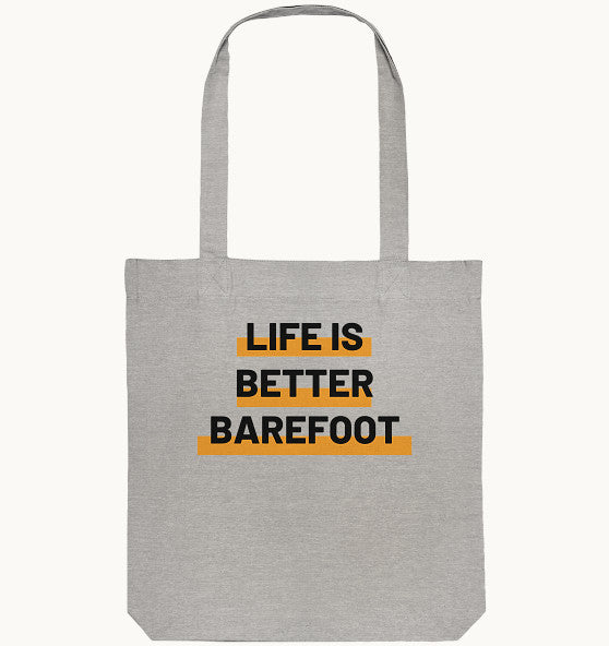 LIFE IS BETTER BAREFOOT - Organic Tote-Bag