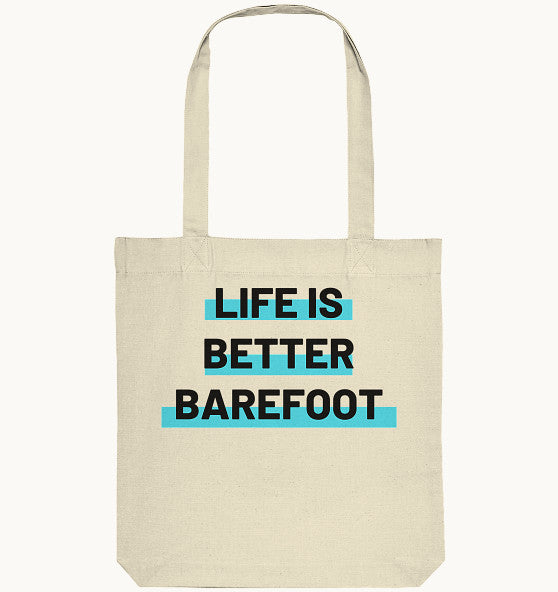 LIFE IS BETTER BAREFOOT - Organic Tote-Bag